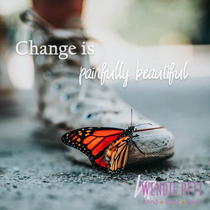 Change can be painfully beautiful