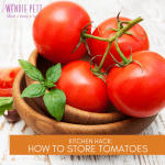 Kitchen Hack - How to Store Tomatoes