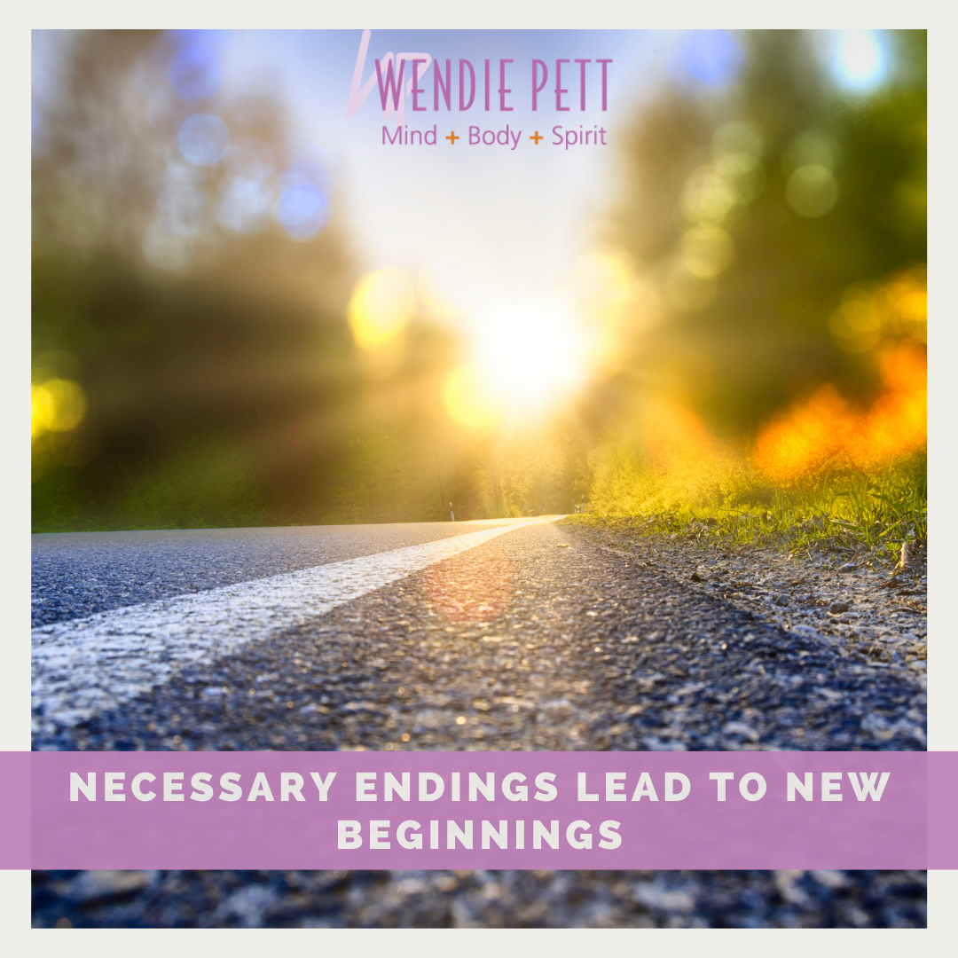 Necessary Endings Lead to New Beginnings