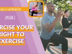 EXERCISE YOUR RIGHT TO EXERCISE