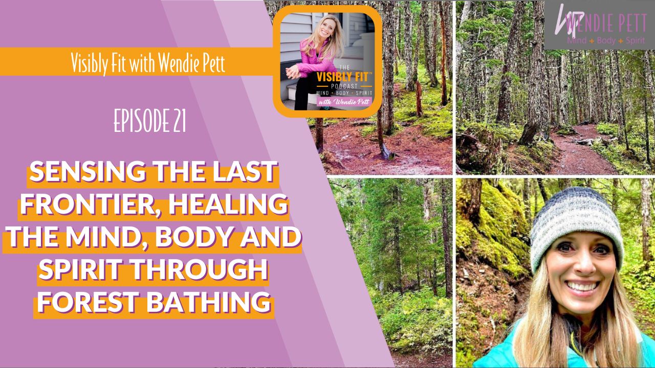 Sensing The Last Frontier, Healing the Mind, Body and Spirit Through Forest Bathing