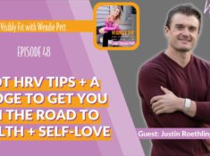 Hot HRV Tips, The Nudge You Need to Get On the Road to Health, Self-Love and More with Justin Roethlingshoefer