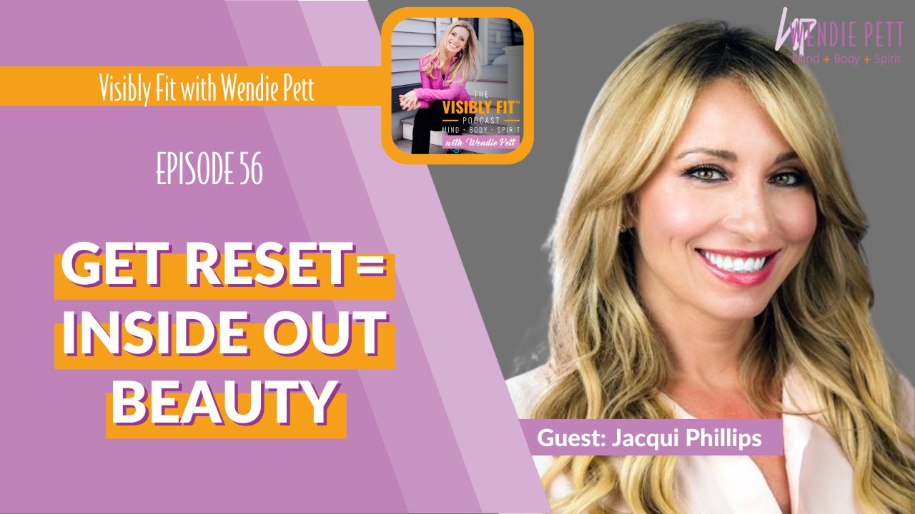 Hiding Behind the Makeup, Life Resets, Where Our True Joy is Found, and More with World-Renowned Makeup Artist Jacqui Phillips.