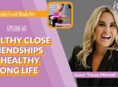 Friendships Matter When It Comes to Our Health and Well-being Featuring Wendie's Bestie, Tracey Mitchell