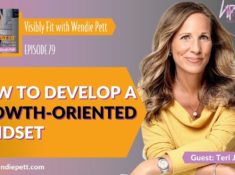 How to Develop a Growth-Oriented Mindset with Teri Johnson