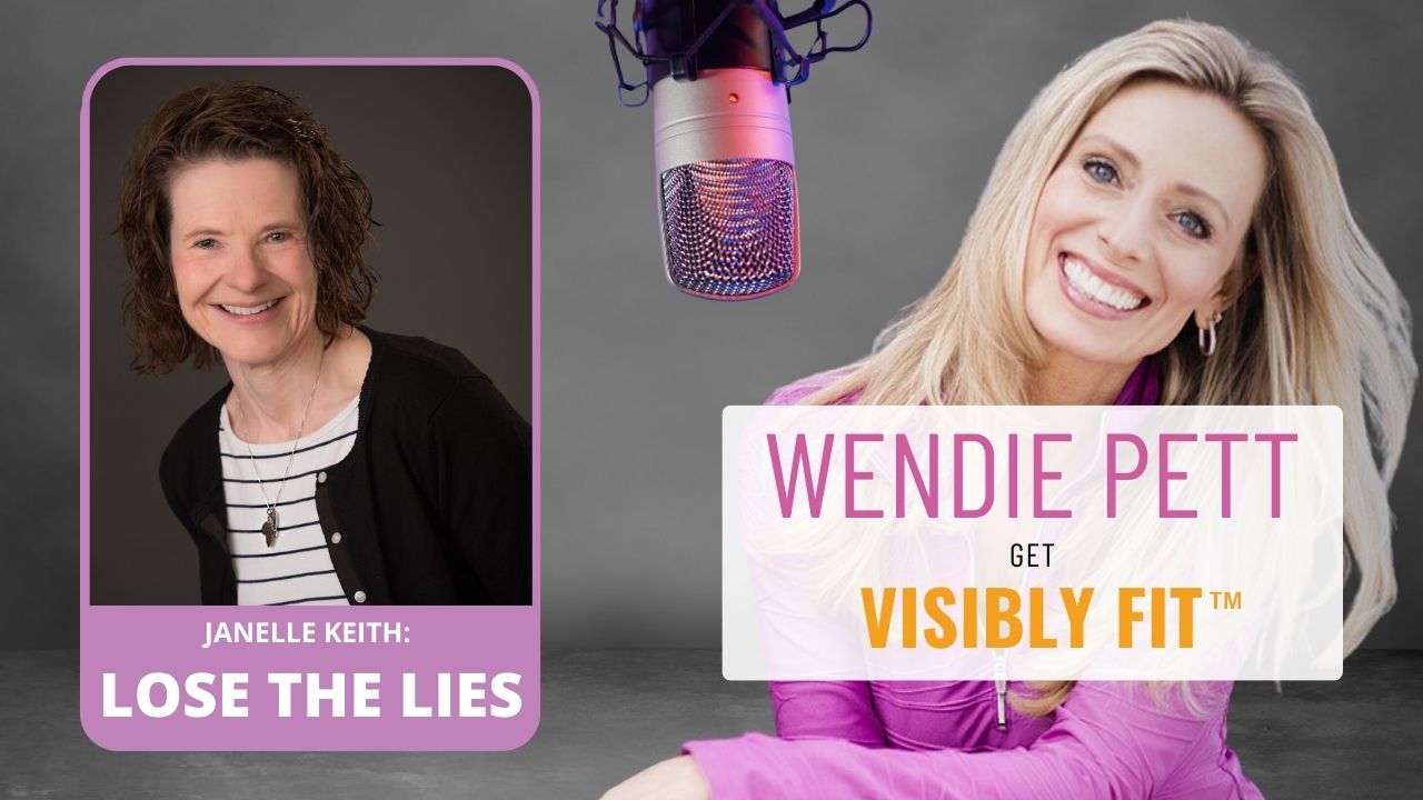 Lose the Lies and Gain God’s Truth with Janelle Keith