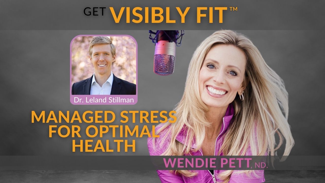 Photo of Wendie Pett and Dr. Leland Stillman with the Visibly Fit™ Podcast logo