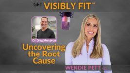 Uncovering the Root Cause: Insights from Functional Medicine Expert Dr. Greg Mongeon