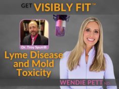 The Complexities of Lyme Disease and Mold Toxicity with Dr. Troy Spurrill