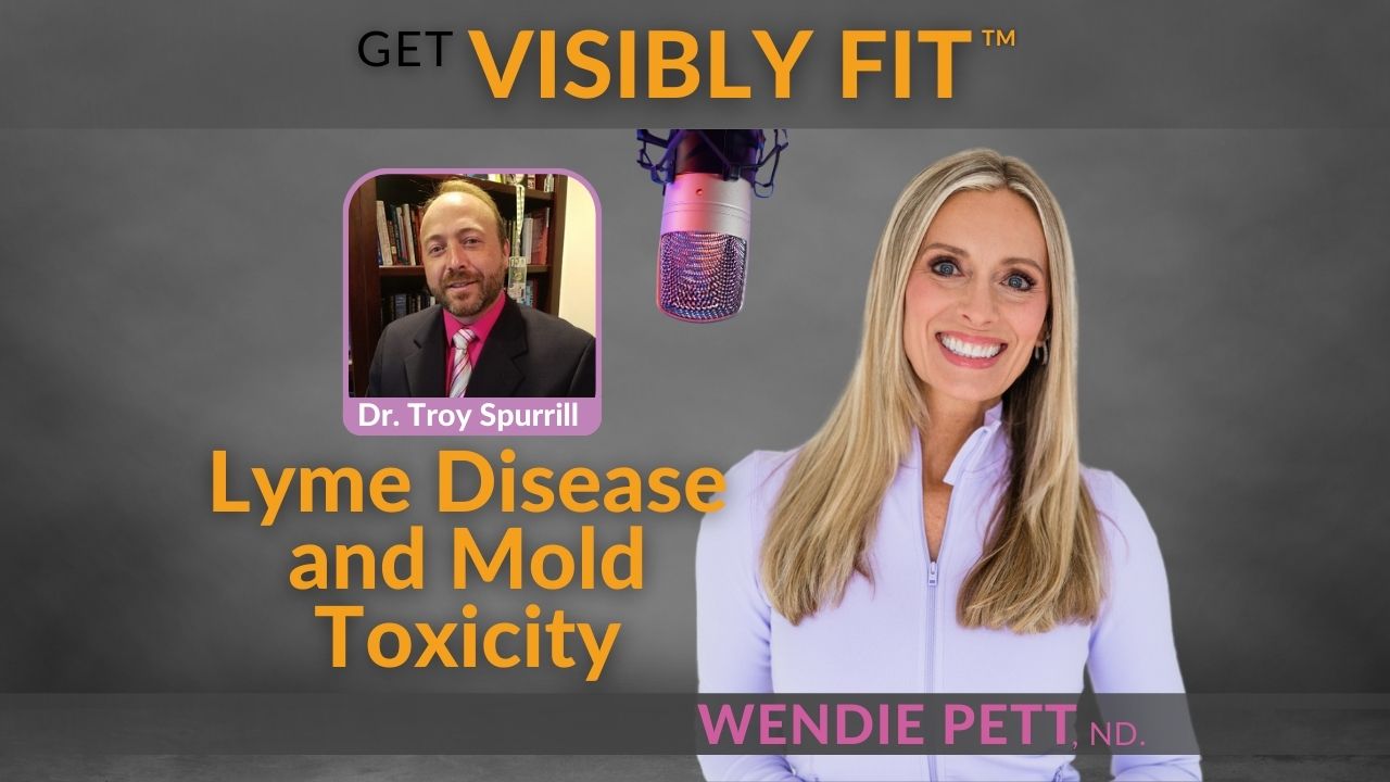 The Complexities of Lyme Disease and Mold Toxicity with Dr. Troy Spurrill