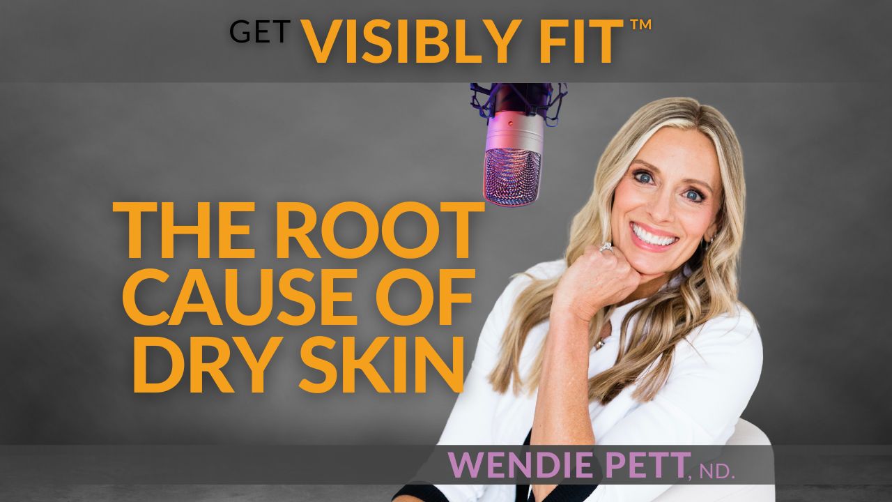 The Root Cause of Dry Skin: How Nutrition and Lifestyle Affect Your Largest Organ