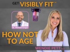 How Not to Age with Dr. Michael Greger