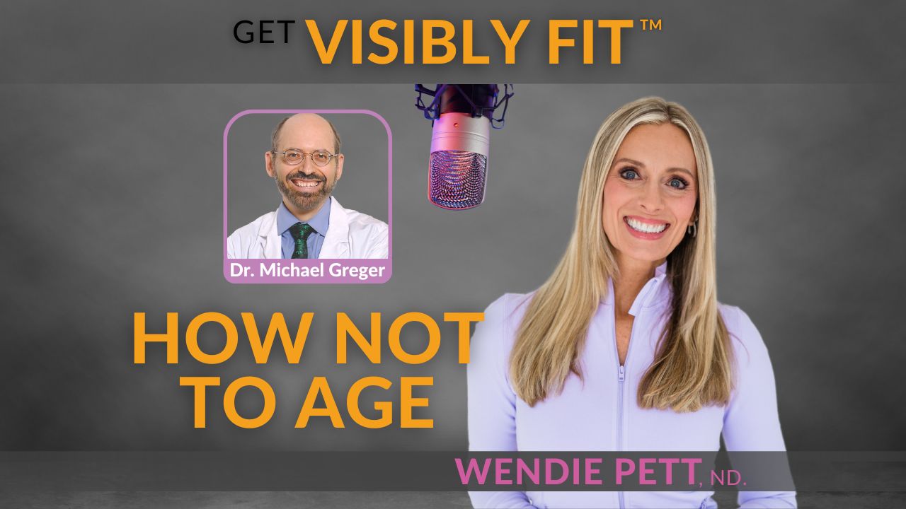 How Not to Age with Dr. Michael Greger