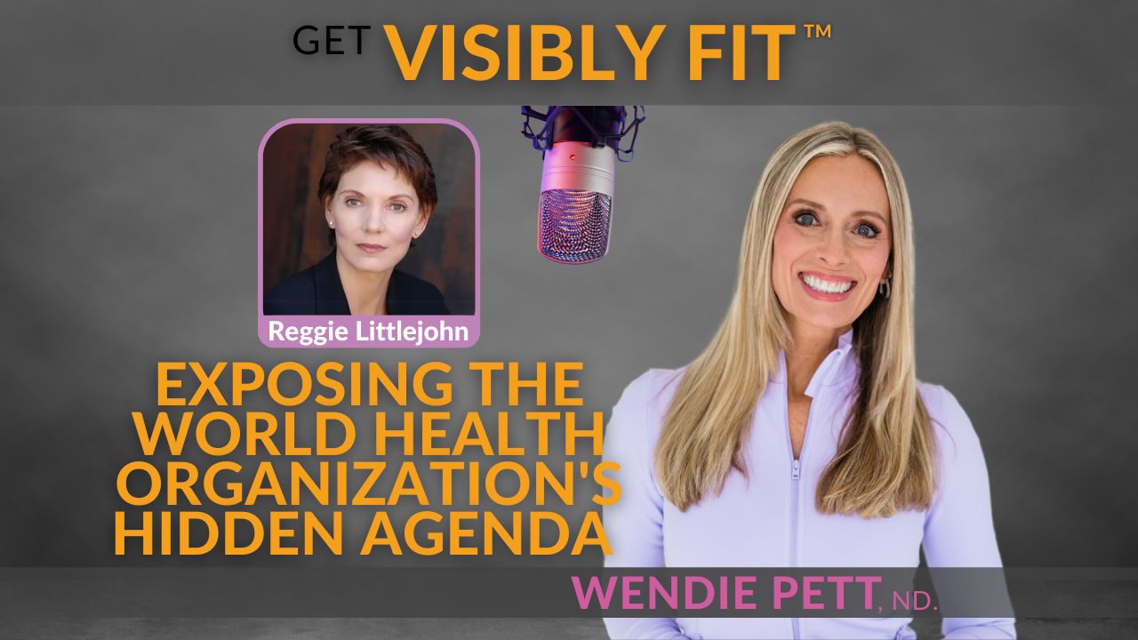 Exposing the World Health Organization’s Hidden Agenda with Reggie Littlejohn