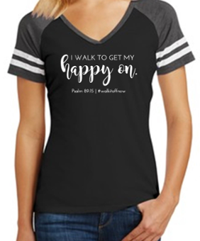 A woman's t-shirt that reads I Walk To Get My Happy On Psalm 89:15 #WalkItOffNow to represent how to Get Visibly Fit™ in body, mind and spirit with Dr Wendie Pett ND.