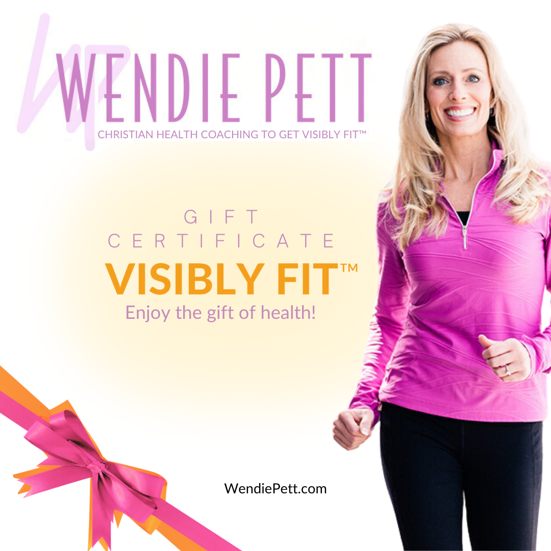 Image of Wendie Pett walking with a bow over the corner of the gift card. At the top is the Wendie Pett logo and Christian Health Coaching To Get Visibly Fit™. The center text identifies this as a gift certificate over the Visibily Fit™ log, the message to "Enjoy the gift of health!" and WendiePett.com.